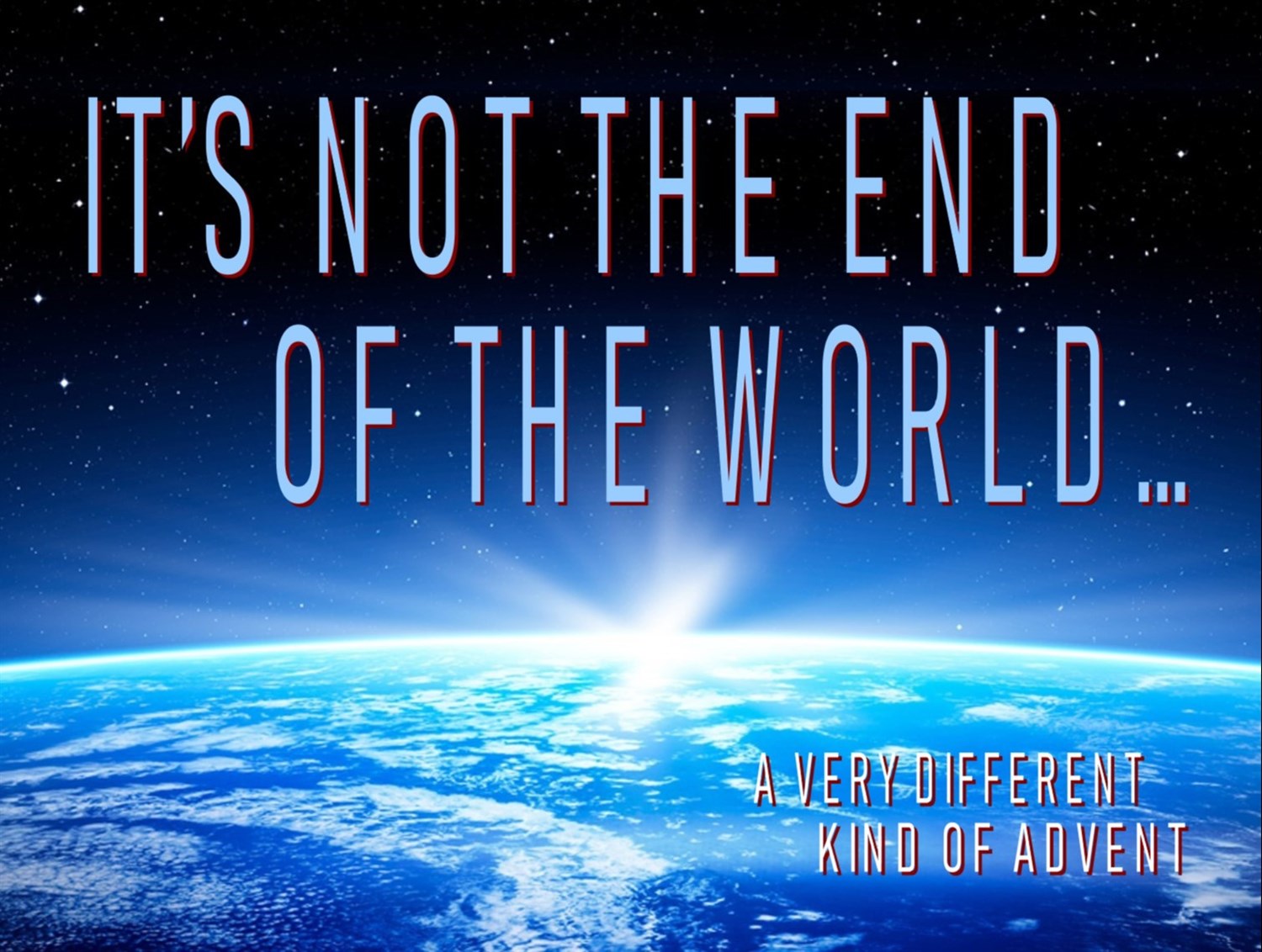 It's Not The End Of The World 